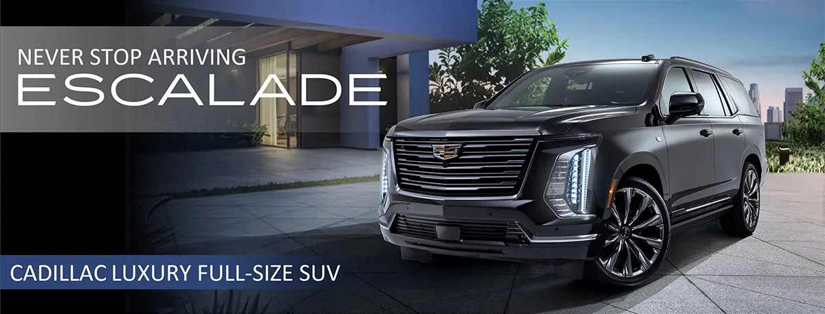 NEVER STOP ARRIVING ESCALADE CADILLAC LUXURY FULL-SIZE SUV