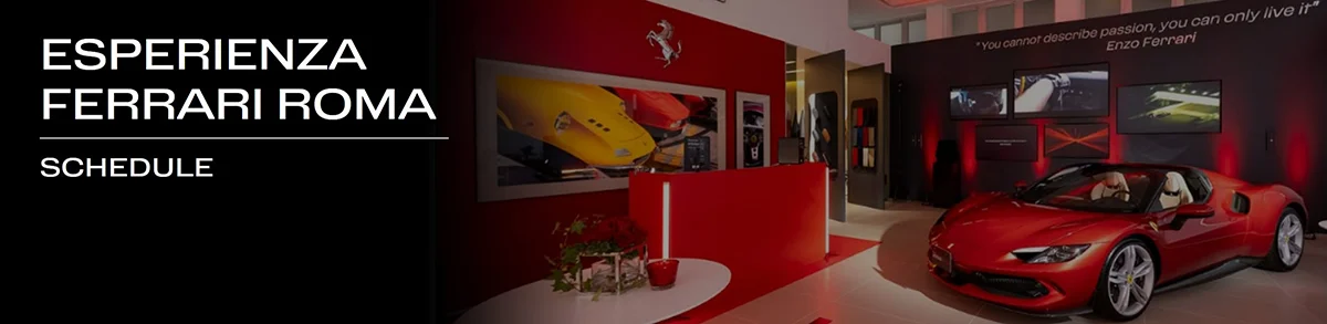 ESPERIENZA FERRARI ROMA SCHEDULE