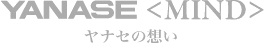 YANASE <MIND>