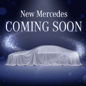 New Mercedes COMING SOON